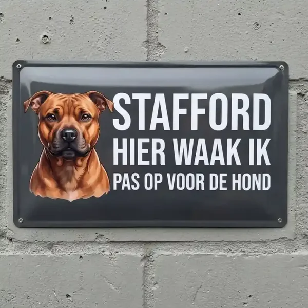 Metalen Bord Stafford Hier Waak Ik - Pas Op Voor De Hond