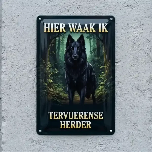 Metalen Bord Tervuerense Herder - Hier Waak Ik
