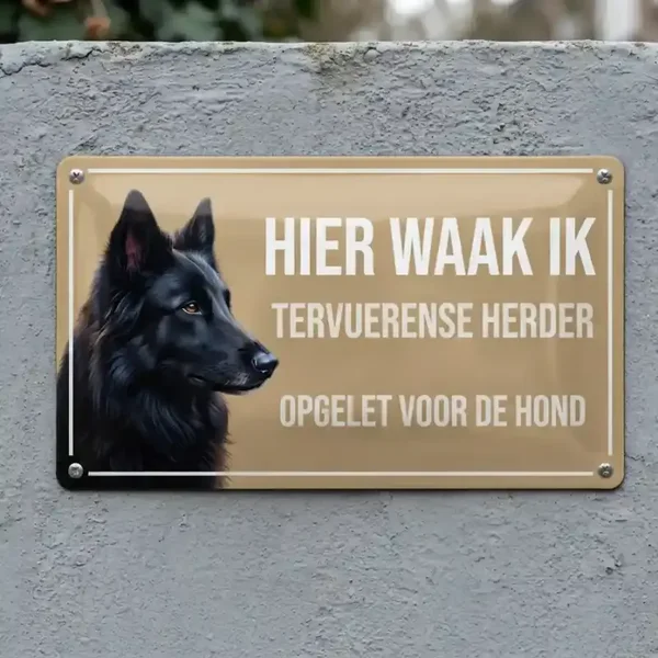 Metalen Waarschuwingsbord Tervuerense Herder - Hier Waak Ik