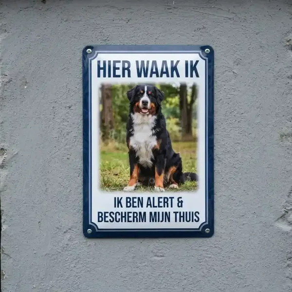 Metalen Waarschuwingsbord Berner Sennen - Hier Waak Ik