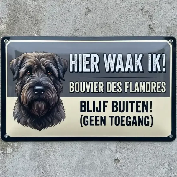 Metalen Waarschuwingsbord Bouvier des Flandres - Hier Waak Ik