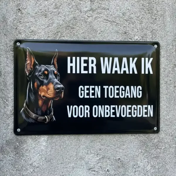 Metalen Waarschuwingsbord - Dobermann Hier Waak Ik