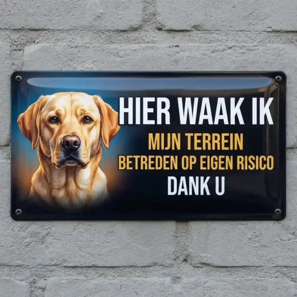 Metalen Waarschuwingsbord Labrador - Hier Waak Ik
