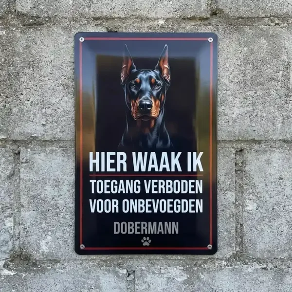 Metalen Waarschuwingsbord Dobermann - Hier Waak Ik
