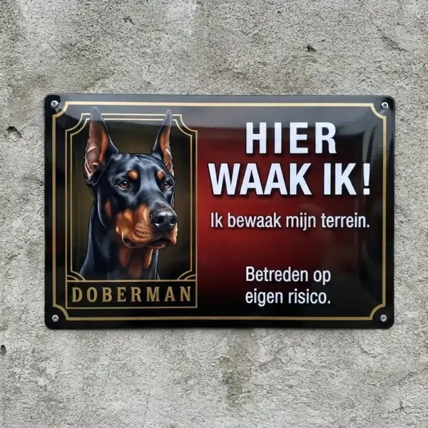 Metalen Waarschuwingsbord Dobermann - Hier Waak Ik