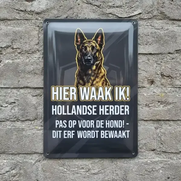Metalen Waarschuwingsbord Hollandse Herder - Hier Waak Ik