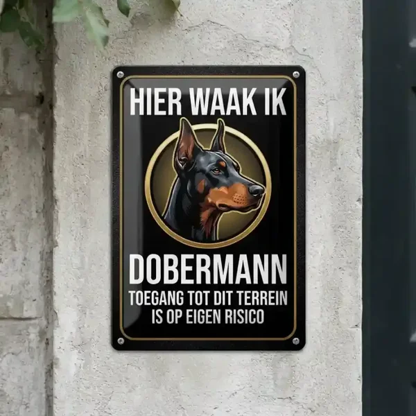 Metalen waarschuwingsbord Hier waak ik Dobermann