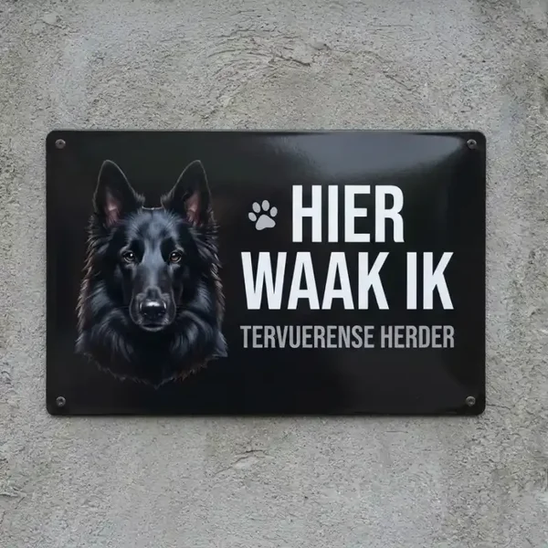 Metalen Waarschuwingsbord Tervuerense Herder - Hier Waak Ik