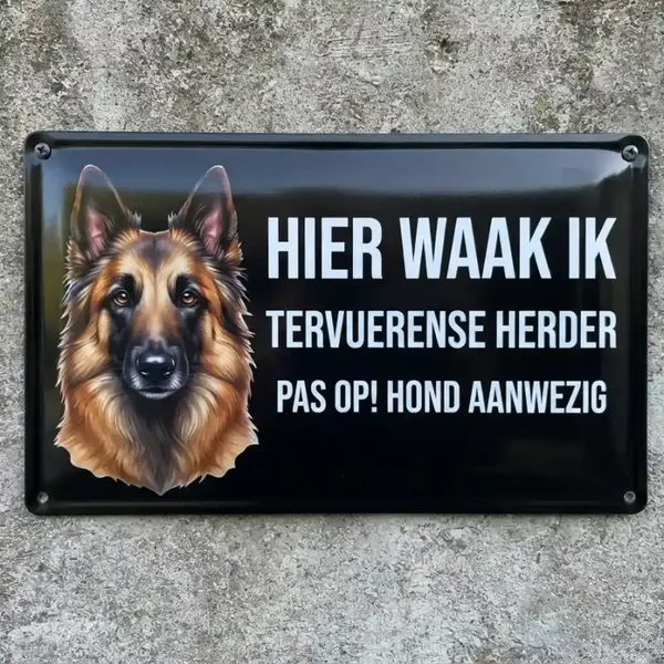 Metalen Waarschuwingsbord Tervuurse Herder - Hier Waak Ik