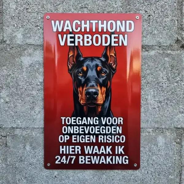 Metalen waarschuwingsbord Wachthond - Dobermann 24/7 Bewaking