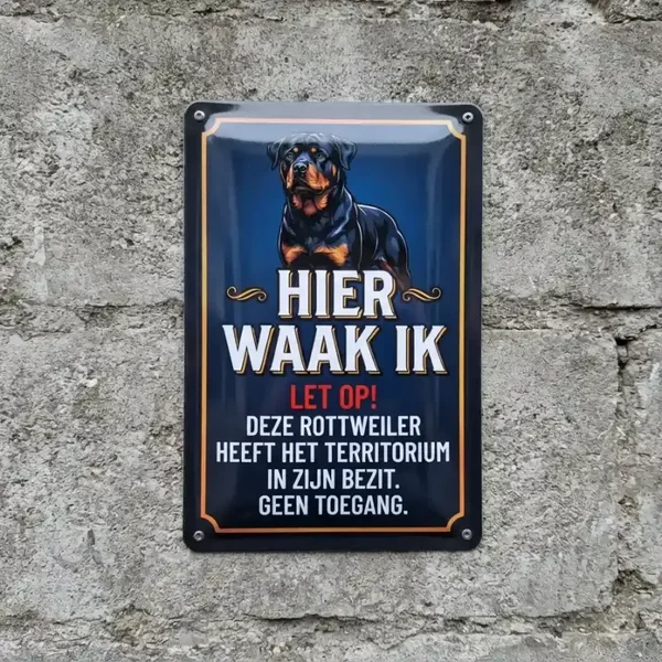 Metalen Waarschuwingsbord Rottweiler - Hier Waak Ik