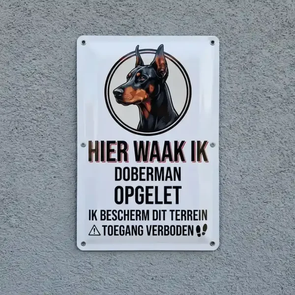 Metalen waarschuwingsbord Doberman - Hier waak ik