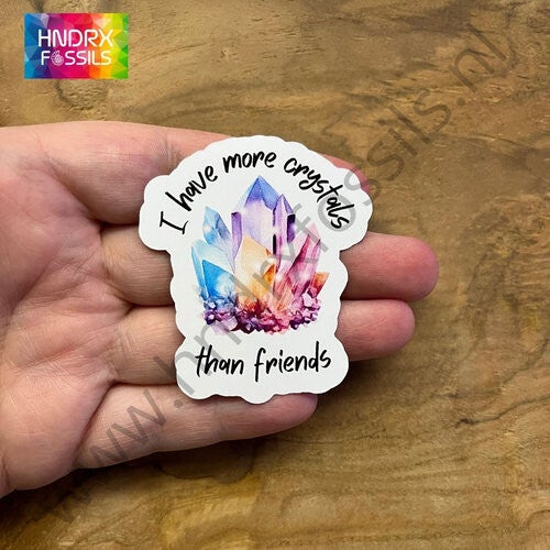 Sticker "I Have More Crystals Than Friends"