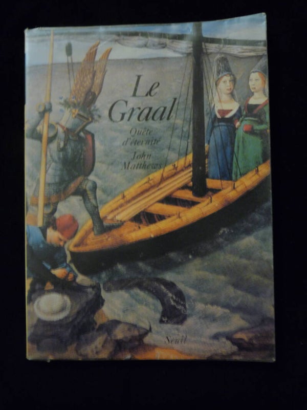 Le Graal, quête d'éternité