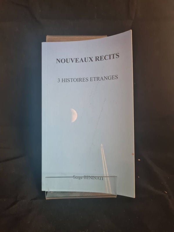 Nouveaux récits, 3 histoires étranges