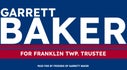 Garrett Baker for Franklin Township Trustee Garrett Baker for Franklin Township Trustee