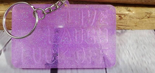 RESIN SWEAR WORD "LIVE LAUGH FUCK OFF” KEYCHAIN