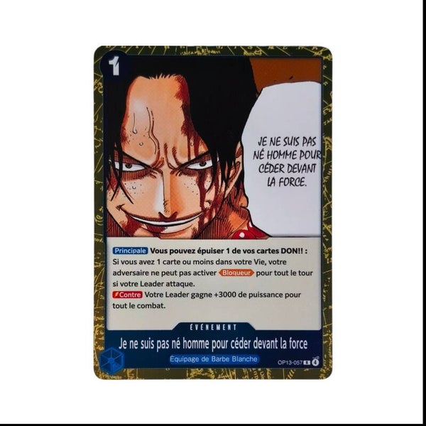 Je ne suis pas né homme pour céder devant la force – Carte One Piece TCG – Événement – OP13 – 057/129 – Version Française 🇫🇷