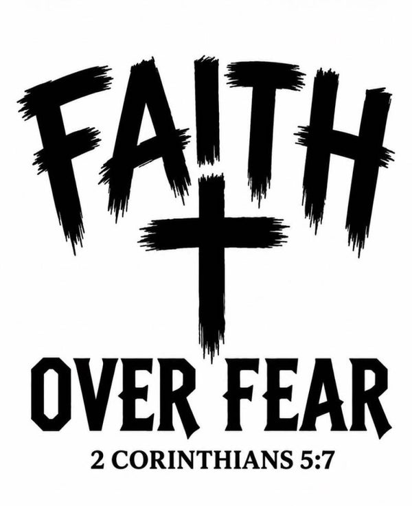 FAITH OVER FEAR