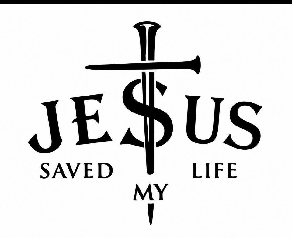 JESUS SAVED MY LIFE