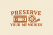 Preserve Your Memories