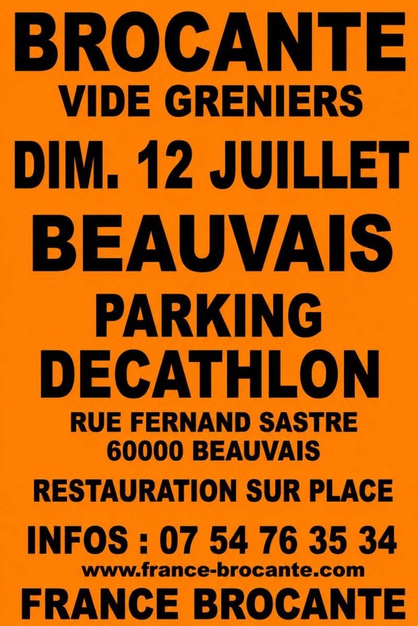 BROCANTE DE BEAUVAIS  - Parking  DECATHLON - 12/07/2026