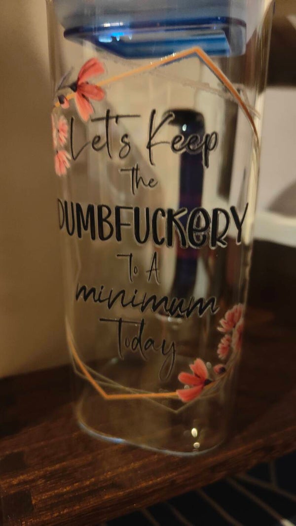 Let's keep the dumbfuckery to a minimum today