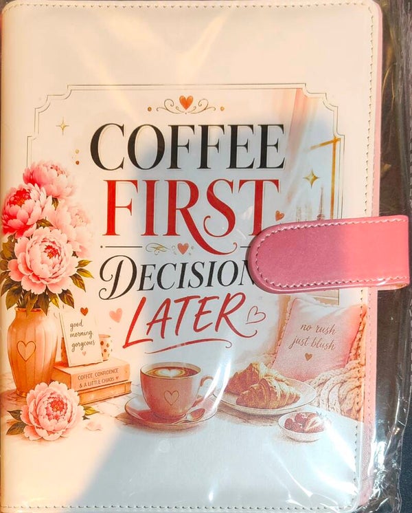 Coffee first decisions later