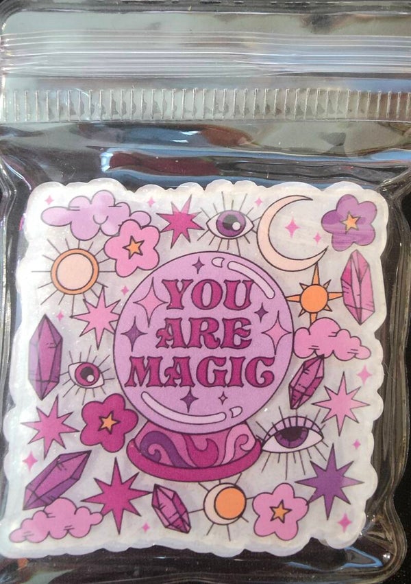 You are magic