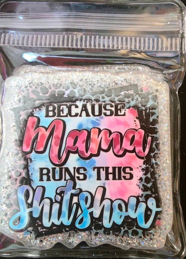 Because Mumma runs this shitshow