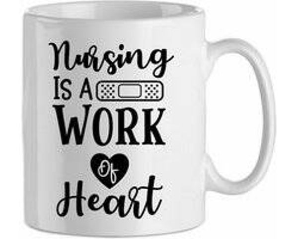 Nursing is the work of the heart - blanc