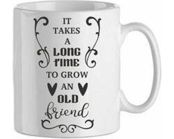 It takes a longtime to grow an old friend