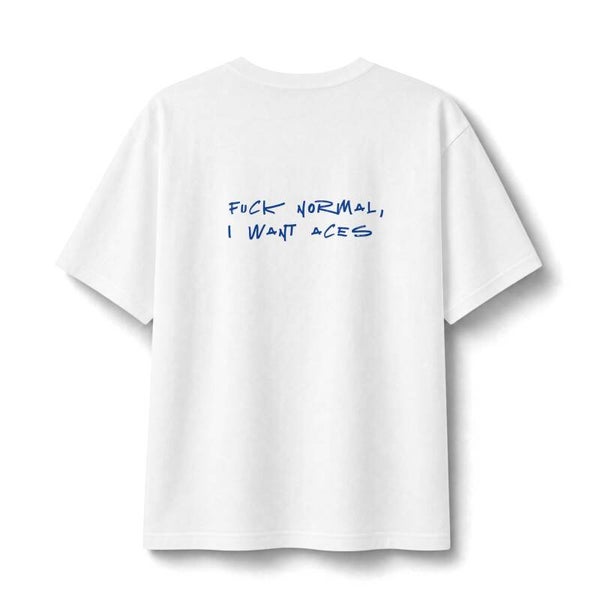 Fuck normal, I want aces
