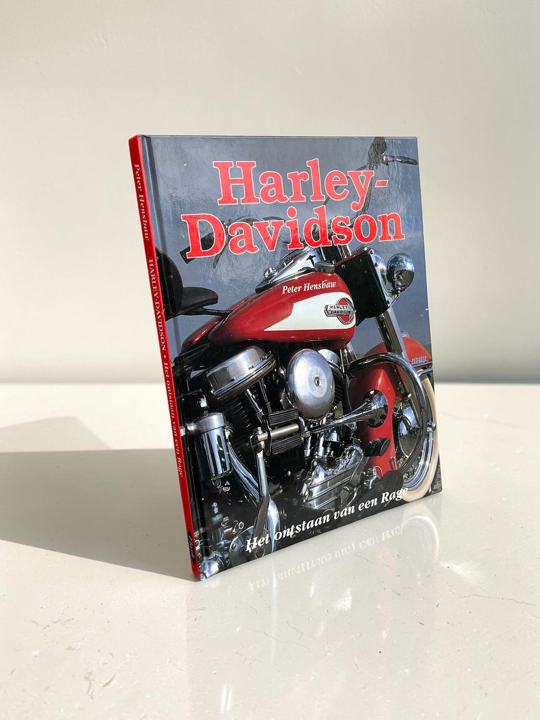Harley-Davidson, Het ontstaan van een rage - Peter Henshaw 1994