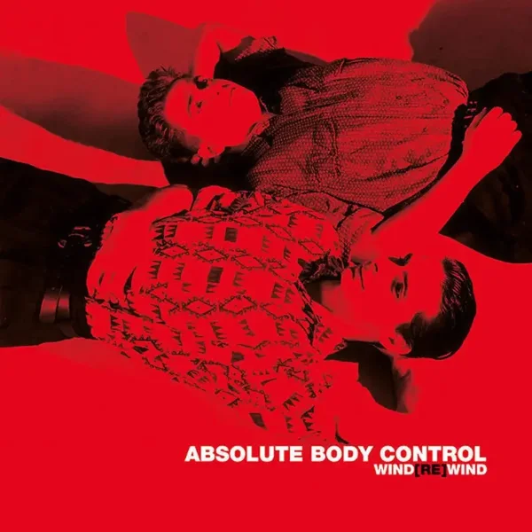 P0107_VA - Absolute Body Control - Wind Rewind_ 2LP records SOLD OUT!