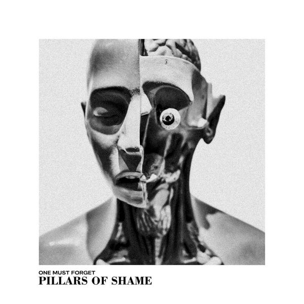 ONE MUST FORGET - pillars of shame