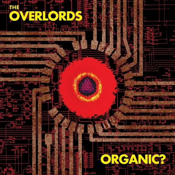 The Overlords - Organic?