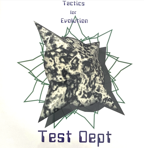 TEST DEPT - TACTICS for EVOLUTION