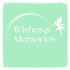Wishes and Memories