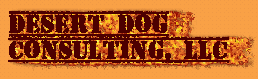 Desert Dog Consulting, LLC Desert Dog Consulting, LLC