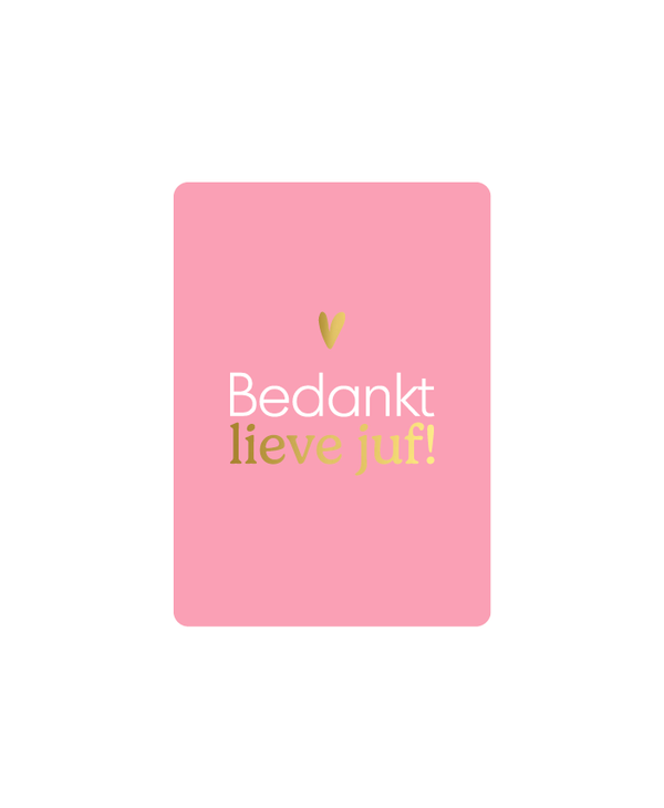 Cadeaukaart | Bedankt lieve juf