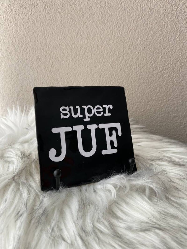 Super juf | Tegeltje met tekst