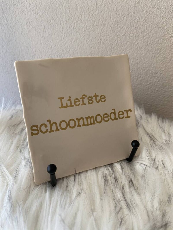 Liefste schoonmoeder | Tegeltje met tekst