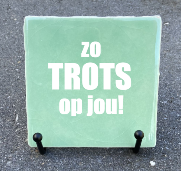 Zo trots op jou | Tegeltje met tekst