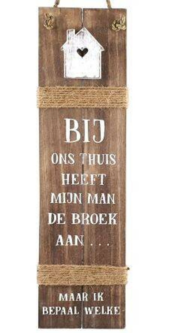 tekstbord 55x15cm bij ons thuis broek natural