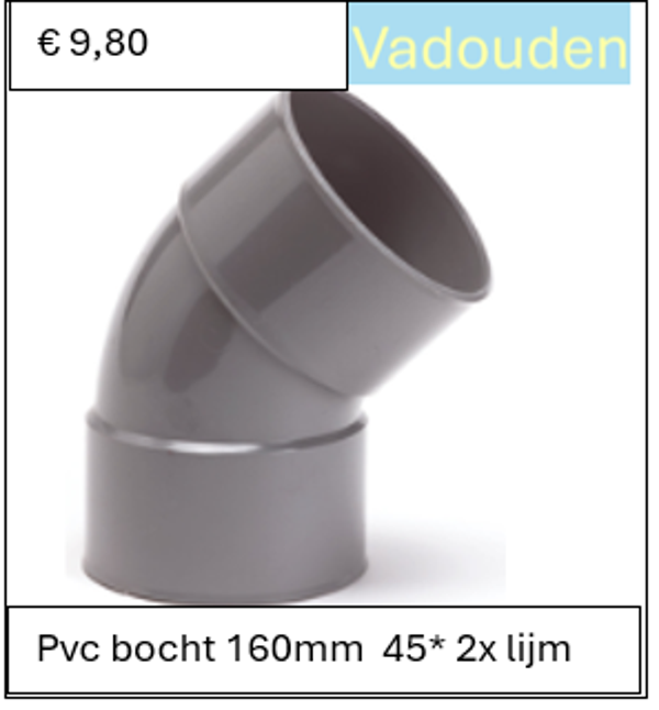 Pvc bocht 160mm  45* 2x lijm