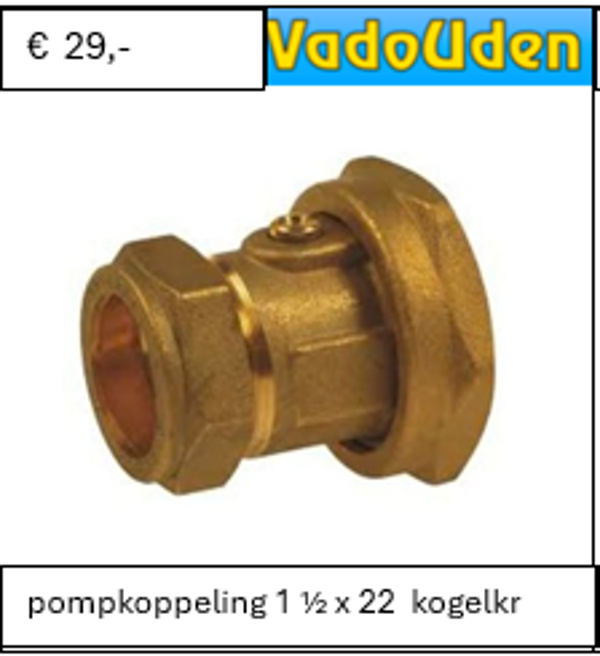 pompkoppeling 1 ½ x 22  kogelkr