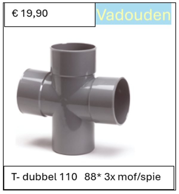 T- dubbel 110   88* 3x mof/spie
