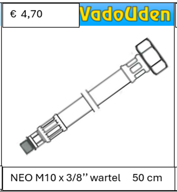 AANSLUITSLANG NEO M10 x 3/8'' wartel 50 cm