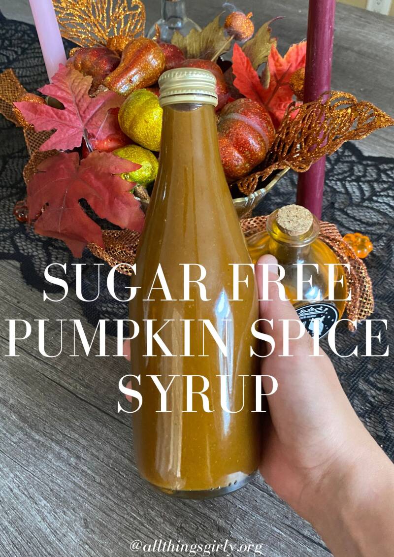 Sugar Free Pumpkin Spice Coffee Syrup AllThingsGirly
